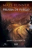 Prueba De Fuego Maze Runner 2 Dashner James Papel