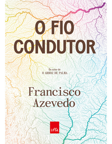O Fio Condutor, De Francisco Azevedo. Editora Leya, Capa Mole Em Português, 2023