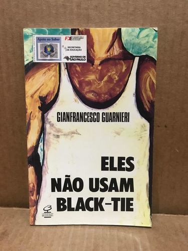 Livro Eles Não Usam Black Tie De Gianfrancesco (Usado)