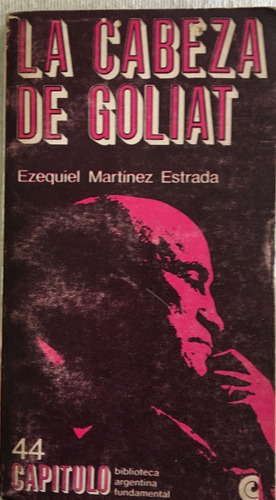 Libro Novela La Cabeza De Goliat + Inundación E. M.  Estrada
