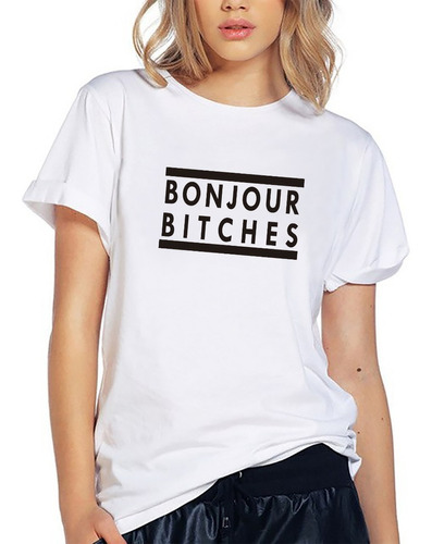 Blusa Playera Camiseta Dama Bonjour Bitches Elite #564