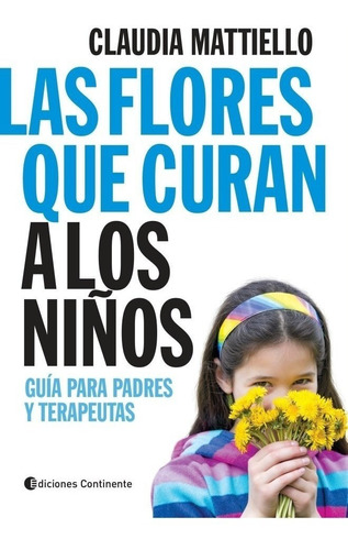 Las Flores Que Curan A Los Niños