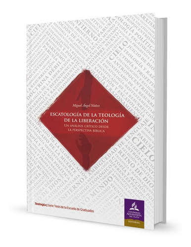 Escatología De La Teología De La Liberación. 2.º Ed.