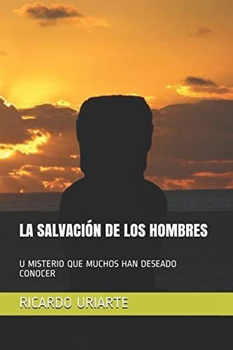 Libro La Salvación De Los Hombres Un Misterio Que Muchos Ha