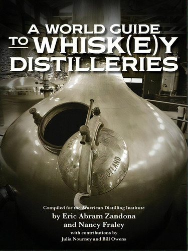 A World Guide To Whisk(e)y Distilleries, De Eric Abram Zandona. Editorial White Mule Press, Tapa Blanda En Inglés