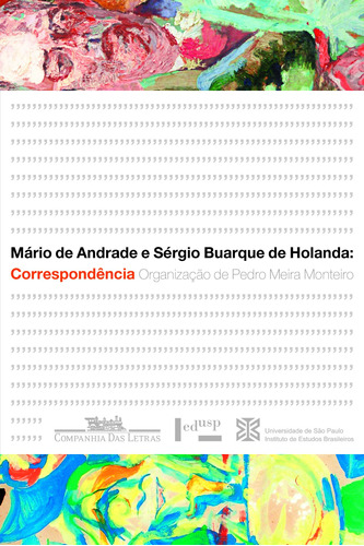 Mário de Andrade e Sérgio Buarque de Holanda, de Andrade, Mário de. Editora Schwarcz SA, capa mole em português, 2012