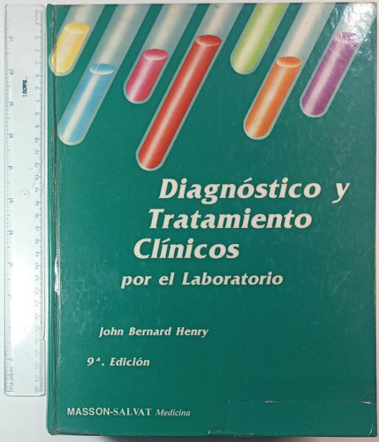 Diagnóstico Y Tratamiento Clínico Por El Laboratorio, 9°ed.