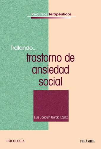 Libro Tratando Trastorno De Ansiedad Social De García López