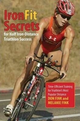 Ironfit Secrets For Half Iron-distance Triathlon Success ...