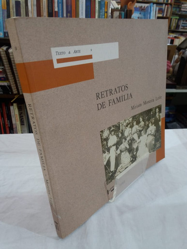 Livro Retratos De Familia - Miriam Moreira Leite [2000]