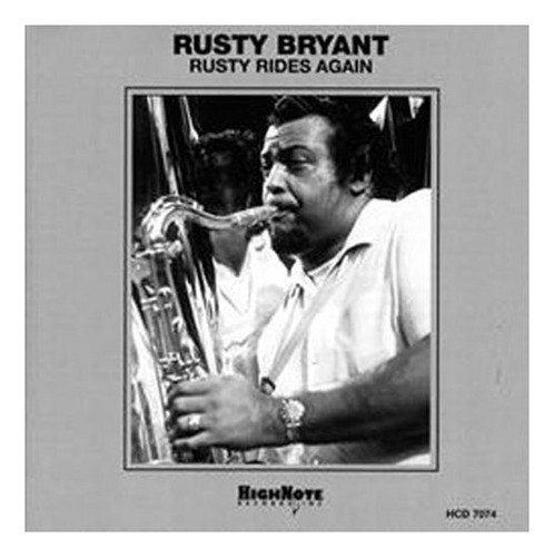 Rusty Bryant Rusty Rides Again Cd