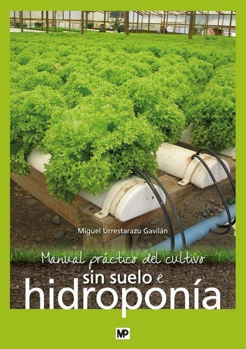 Libro Manual Práctico Cultivo Sin Suelo E Hidroponía