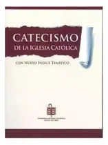 Comprar Catecismo De La Iglesia Catolica Con Nuevo Indice Tematico