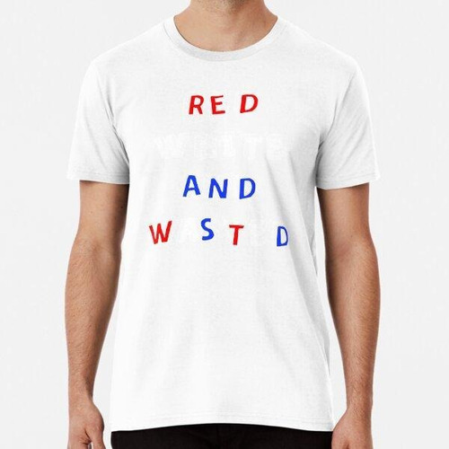 Remera Red White And Wasted Algodon Premium 
