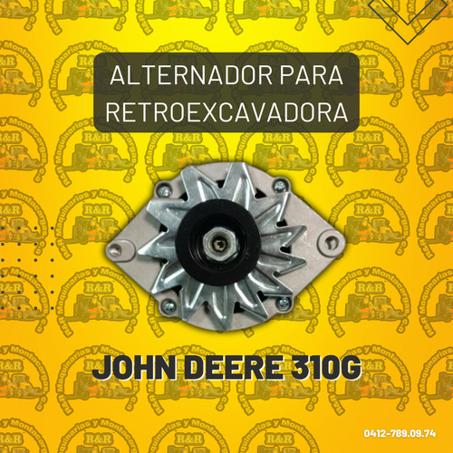 Alternador Para Retroexcavadora John Deere 310g
