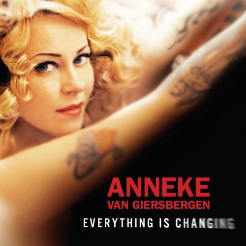 Anneke Van Giersbergen - Everithing Is Changing - Cd