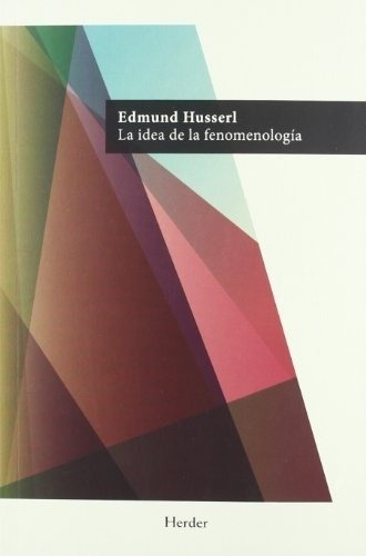 Libro Idea De La Fenomenologia - Edmund Husserl - Herder