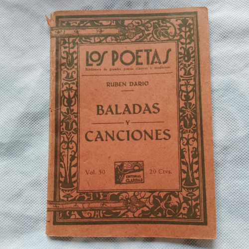 Ruben Darío Baladas Y Canciones Los Poetas Ed Claridad 1922