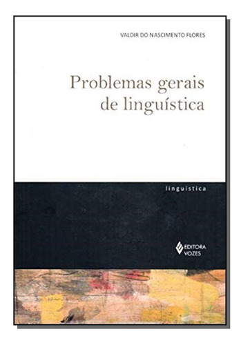 Libro Problemas Gerais De Linguistica De Flores Valdir Do Na