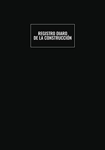 Libro : Registro Diaro De La Construccion Informe De...