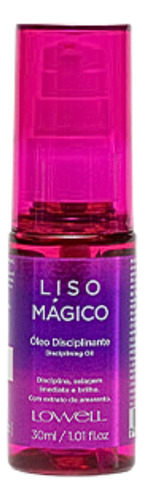 Oleo Disciplinante Liso Magico Efeito Liso Lowell 30ml