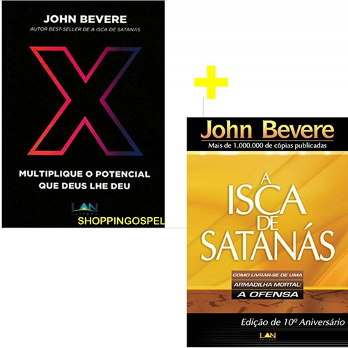 Livro John Bevere Multiplique O Potencial + Isca De Satanás