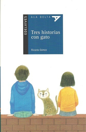 Tres Historias Con Gato - Ricardo Gomez