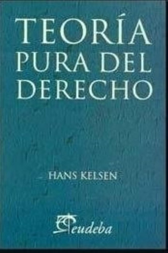 Teoria Pura Del Derecho - Hans Kelsen