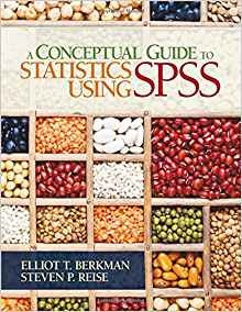 A Conceptual Guide To Statistics Using Spss