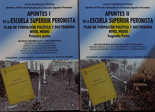 Perón Apuntes 1 Y 2 De La Escuela Superior Peronista Combo