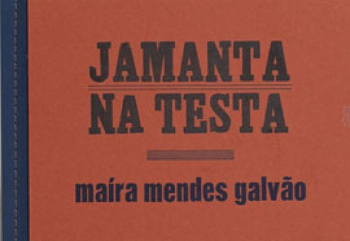 Jamanta Na Testa, De Galvao, Maira Mendes. Editora Quelonio Editora, Capa Mole Em Português
