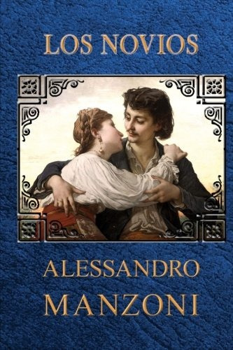 Libro : Los Novios  - Manzoni, Alessandro