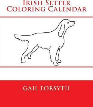 Libro Irish Setter Coloring Calendar - Gail Forsyth