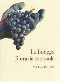 Libro La Bodega Literaria - Muro Munilla, Miguel Ãngel