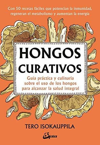 Libro Hongos Curativos - Nuevo