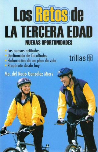 González Miers Los Retos De La Tercera Edad ¡envío Gratis!