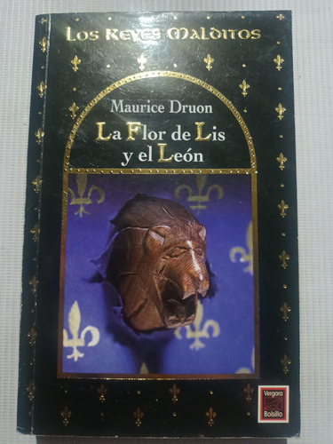 La Flor De Lis Y El León Maurice Druon Los Reyes Malditos 