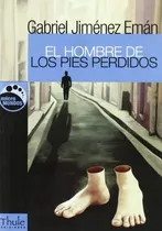 Comprar El Hombre De Los Pies Perdidos - Gabriel Jiménez Eman