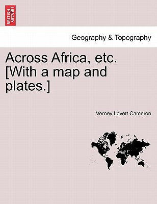 Libro Across Africa, Etc. [with A Map And Plates.] Vol. I...