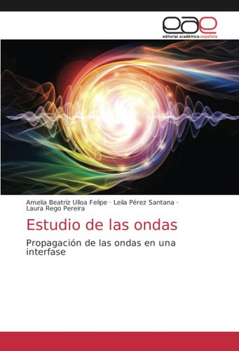 Libro: Estudio Ondas: Propagación Ondas Una