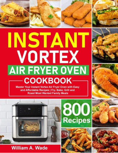 Libro: Instant Vortex Air Fryer Oven Cookbook: Master Your I
