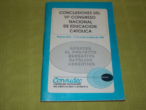 Conclusiones Del Viº Congreso Nacional De Educación Católica