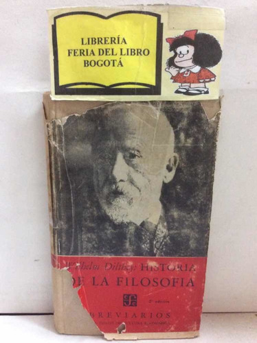 Historia De La Filosofia - Wilhelm Dilthey - Fce - 1956