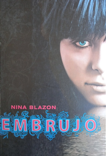 Embrujo (novela, Muy Buen Estado) / Nina Blazón