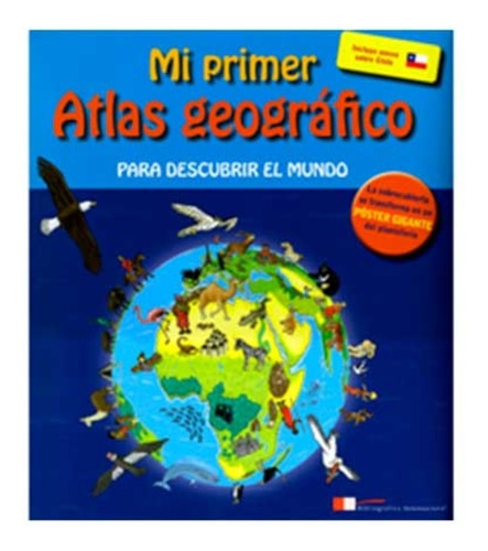 Mi Primer Atlas Geográfico.