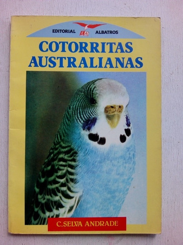 Cotorritas Australianas De Selva Andrade - Albatros (usado)