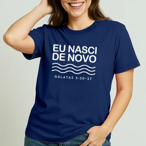 Camiseta Para Batismo Evangélico Eu Nasci De Novo