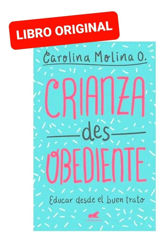 Crianza Des Obediente ( Libro Nuevo Y Original )