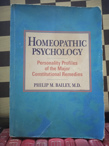 Homeopathic Psychology-philip M. Bailey