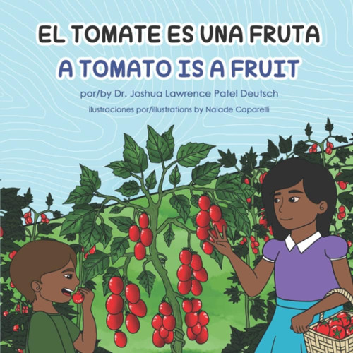 Libro: El Tomate Es Una Fruta: A Tomato Is A Fruit (spanish 